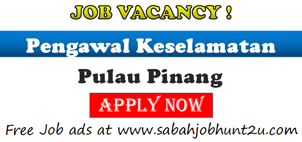 Pengawal Keselamatan - Sabah JobHunt  Job Vacancy Sabah
