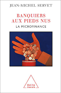 Jean-michel servet microfinance banquiers pieds nus néolibéralisme