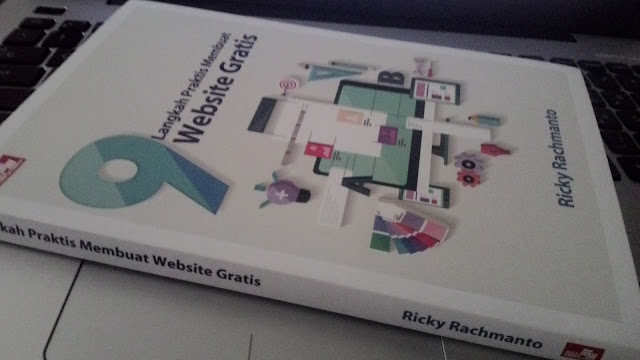 Ricky Rachamnto, ulasan buku  9 Langkah Praktis Membuat Website Gratis, review, gramedia, PT Elex Media Pustaka, mahasiswa, SEO, Search Engine Optimization, Wordpress, website mudah dan praktis,