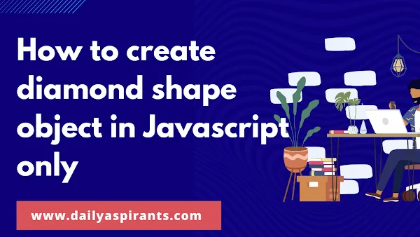 How to create diamond shape object in Javascript only