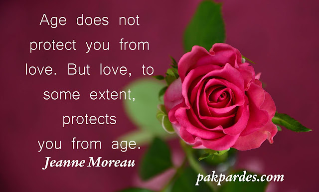 Age does not protect you from love. But love, to some extent, protects you from age. - Jeanne Moreau,love,quotes,love quotes,best love quotes,love quotes for him,short love quotes for him,short love quotes,love quotes and sayings,romantic quotes,movie love quotes,what is love,inspirational quotes,love (quotation subject),famous quotes,quotes about love,i love him quotes,small love quotes,quotes about love and life,heart touching love quotes,top 20 love quotes,osho love quotes,tagalog love quotes