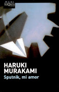 Título: Sputnik, mi amor. Autor: Haruki Murakami (sputnik mi amor haruki murakami)