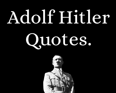 adolf hitler quotes quotes of hitler slogan of hitler hitler quotation mein kampf quotes to say whatever he pleases hitler i alone can fix it hitler quote adolf hitler quotes images famous quotes by hitler Adolf Hitler  Quotes  with HD images - Millionaire Quote