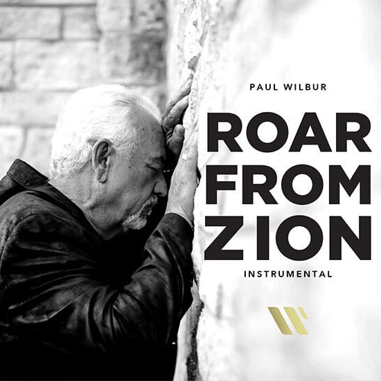Paul Wilbur - Roar from Zion (Instrumental)
