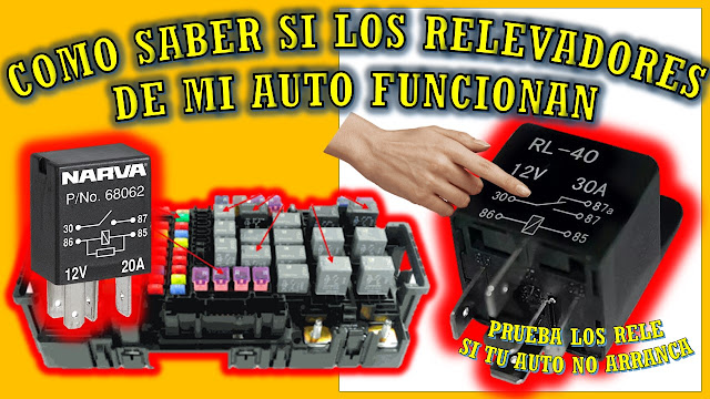 COMO PROBAR  LOS RELEVADORES, RELE O RELAY DE MI AUTO || COMO SABER SI FALLAN LOS RELEVADORES