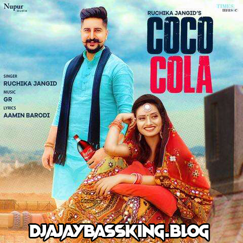 COCO COLA (Full Dj SONG) - Ruchika Jangid - New Haryanvi Songs (Hard Bass Mix Haryanavi 2020 Dj Remix-Dj Ajay Nanpara