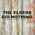 STORY : THE ELDERS DID NOTHING (short story by Kenny K'ore).