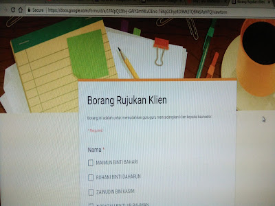 borang rujukan klien, google form