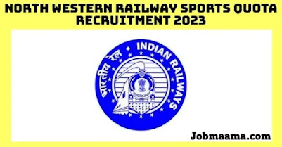 North Western Railway Sports Quota Recruitment 2023 – Apply Online For 54 Vacancies Notification