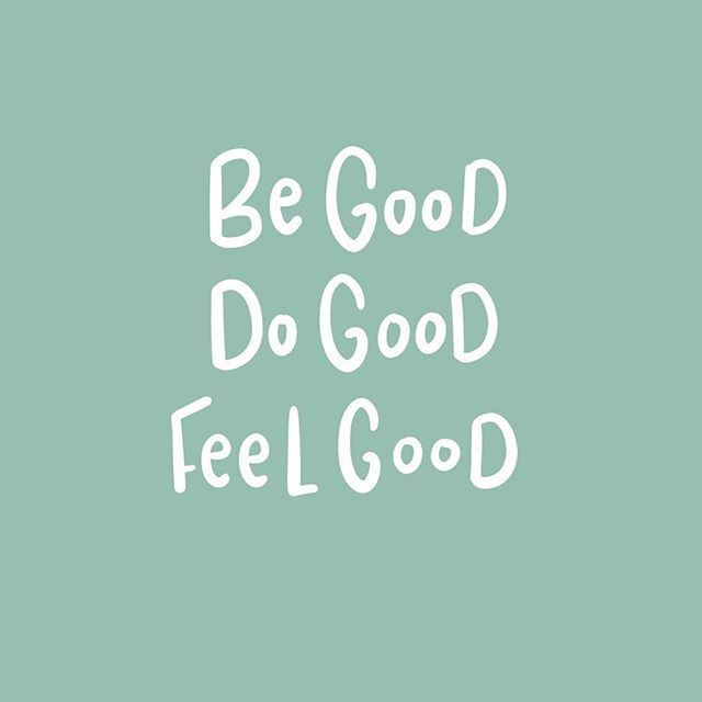 Do good, Feel good