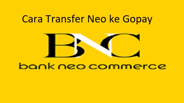 Cara Transfer Neo ke Gopay