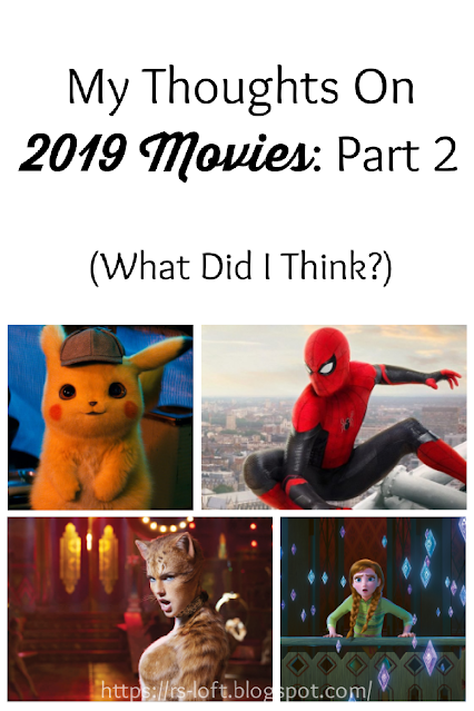 My Thoughts on 2019 Movies: Part 2