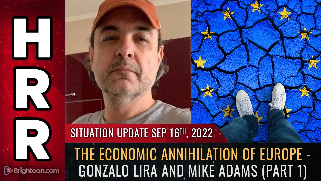 The economic ANNIHILATION of Europe – Gonzalo Lira and Mike Adams publish epic interview