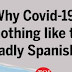 ''Covid-19''  pandemic  is not like the ''Spanish Flu'' of 1918 and can be contained! 