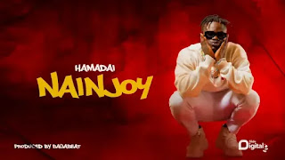 AUDIO: Hamadai - Nainjoy  - Download Mp3 Audio 