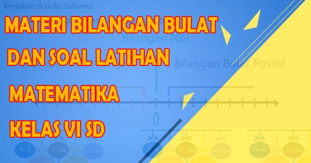 Materi Dan Soal Latihan Bilangan Bulat Matematika Kelas 6 Sd Kurikulum 2013 Admin Sekolah