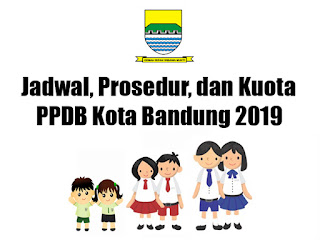 Jadwal dan Zonasi PPDB Kota Bandung 2019.