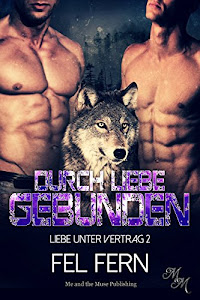 Durch Liebe gebunden (Liebe unter Vertrag 2)