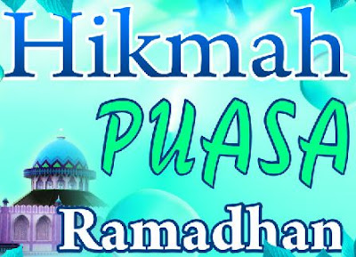 Hikmah Puasa Ramadhan Bagi Umat Manusia