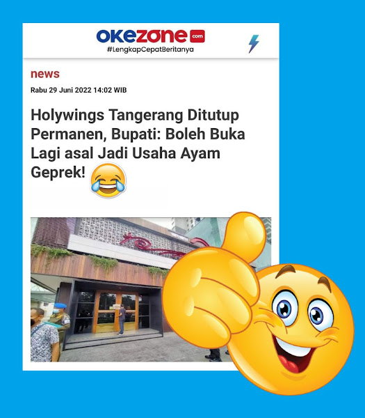 Tiga cabang Holywings di Kabupaten Tangerang HAHAHA... MANTAP BETUL!! Holywings Tangerang Ditutup Permanen, Bupati: Boleh Buka Lagi asal Jadi Usaha Ayam Geprek! 😂👍