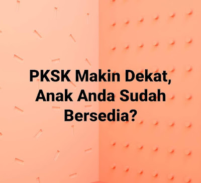 Pakej lengkap persediaan PKSK, Soalan PKSK, Ujian PKSK, tarikh ujian PKSK d, apa itu ujian PKSK, jom join bengkel online PKSK,  Guru IKON STEM