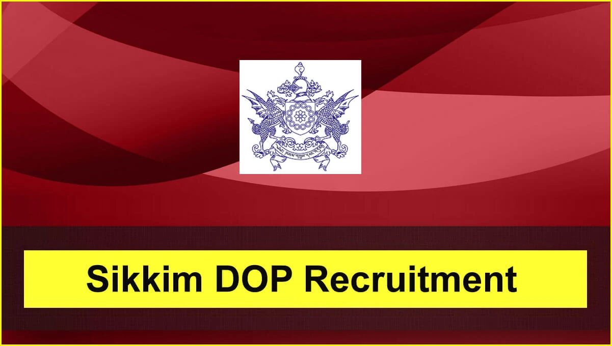 Sikkim Department of Personnel (DOP) Jobs
