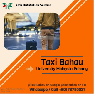 Taxi Bahau to Universiti Malaysia Pahang +60178780027