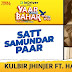 Satt Samundar Paar Lyrics - Kulbir Jhinjer - Yaar Chale Bahar (2022)