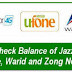 How to Check Balance of Jazz, Telenor, Ufone, Warid, Zong Network