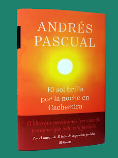 Andrés Pascual - El sol brilla por la noche en Cachemira