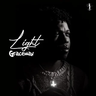 Light Lyrics - graceman