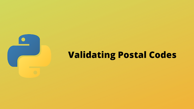 HackerRank Validating Postal Codes solution in python