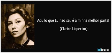 frase-aquilo-que-eu-nao-sei-e-a-minha-melhor-parte-clarice-lispector-98920