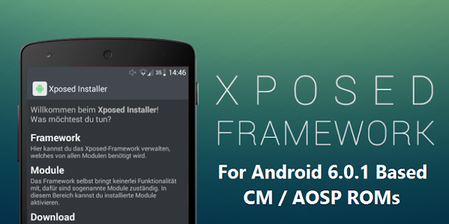 How To Install Xposed Framework On Android 6.0.1 Based ROMs (CM/AOSP)