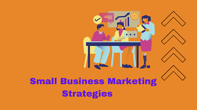 Small Business Marketing Strategies