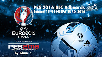 PES 2016 DLC Adboards Season 15-16 +UEFA EURO 2016 by Glaucio