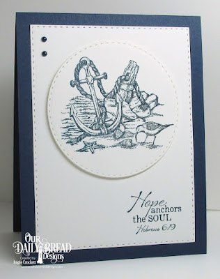 ODBD Anchor the Soul, ODBD Custom Double Stitched Circles Dies, ODBD Custom Double Stitched Rectangles Dies, Card Designer Angie Crockett