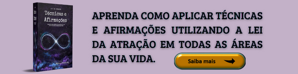 Lei da Atração - Técnicas e Afirmações