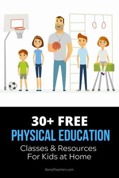 30+ Free Physical Education Classes & Resources Foe Kids at Home