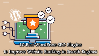 10 Best WordPress SEO Plugins to Improve Website Ranking in Search Engines