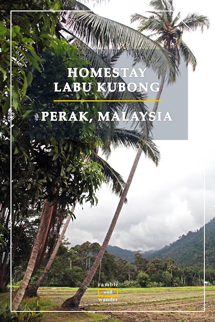 Homestay Labu Kubong, Perak, Malaysia | Ramble and Wander