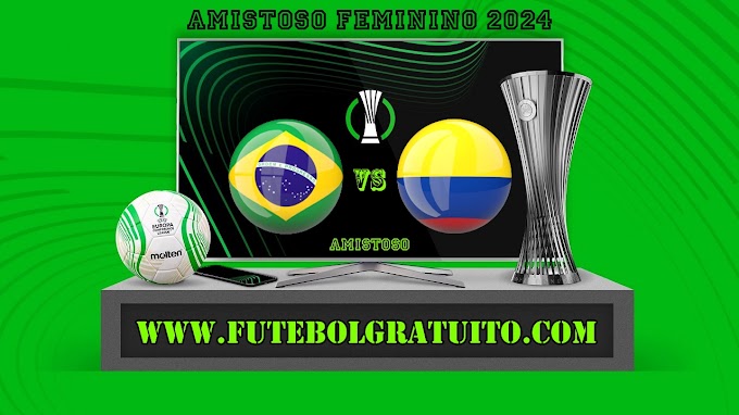 Assistir Brasil x Colômbia Feminino ao vivo online grátis 29/10/2024
