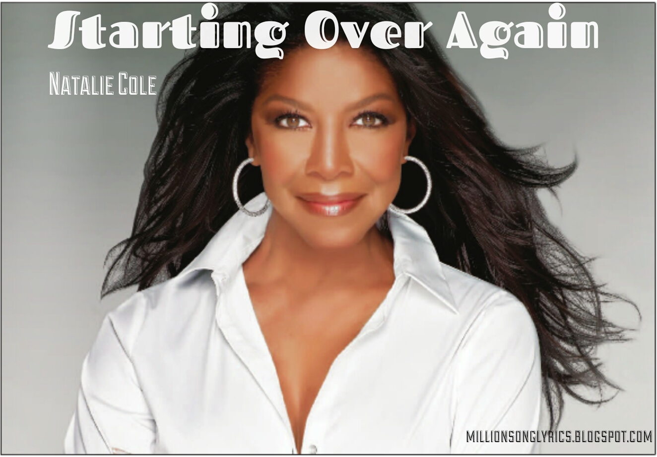 Starting Over Again Natalie Cole My Lyrics Collection
