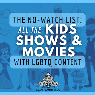 List of Shows and Movies pushing the LGBTQ agenda, www.thescottsmithblog.com, header