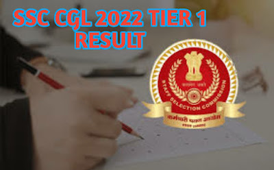 SSC CGL TIER 1 RESULT 2022