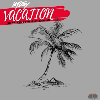 Laylizzy - Vacation Unmastered (2019)