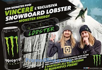 Logo Con Monster e Coca-Cola vinci 25 tavole SnowBoard Lobster