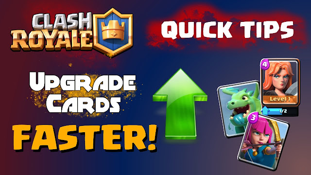 Clash Royale Fast Card Upgrade Tips