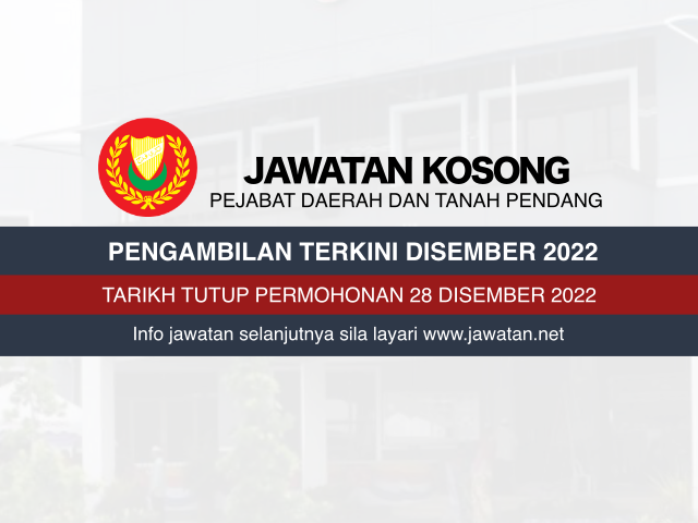 Jawatan Kosong Pejabat Tanah dan Daerah Pendang 2023