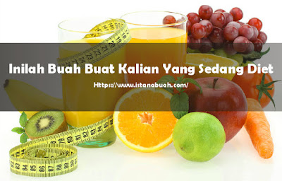 7 Jenis buah untuk diet